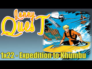 the real adventures of jonny quest 1x22 - expedition to khumbu